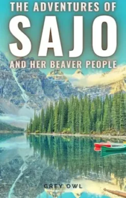 The adventures of Sajo and her beaver people