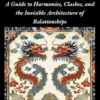 The Atlas of Compatibility: A Guide to Harmonies, Clashes, and the Invisible Architecture of Relationships