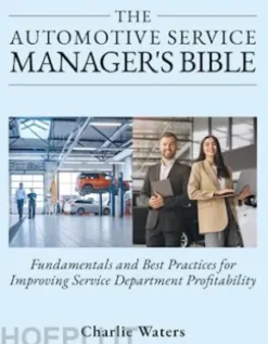 The Automotive Service Manager's Bible