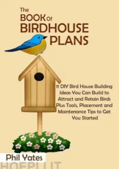 The Book of Birdhouse Plans
