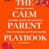The Calm Parent Playbook