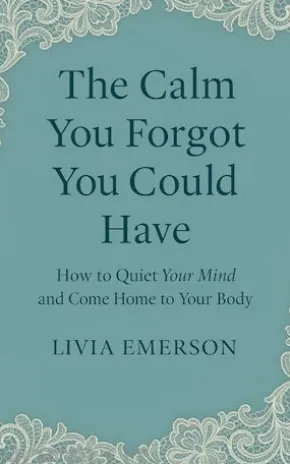 The Calm You Forgot You Could Have