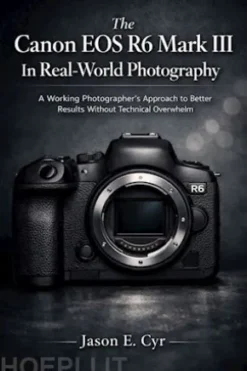 The Canon EOS R6 Mark IIIIn Real-World Photography