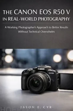 The Canon EOS R50 VIn Real-World Photography