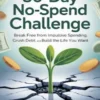 The 30-Day No-Spend Challenge