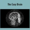 The Easy Brain
