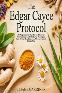 The Edgar Cayce Protocol