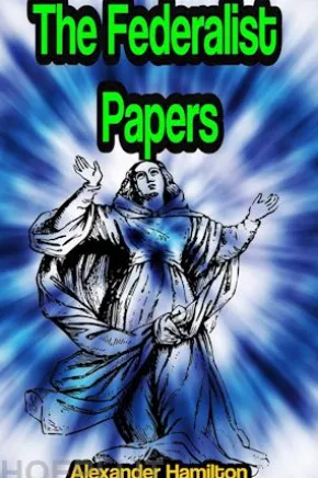 The Federalist Papers