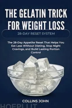 The Gelatin Trick for Weight Loss