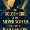 The Golden Girl of the Silver Screen
