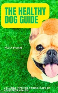 The Healthy Dog Guide