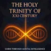 The holy trinity of the XXI century