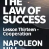 THE LAW OF SUCCESS Lesson Thirteen – COOPERATION