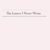 the letters i never wrote