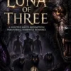 The Luna of Three
