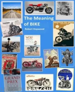 The Meaning of Bike