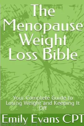 The Menopause Weight Loss Bible