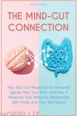 THE MIND-GUT CONNECTION