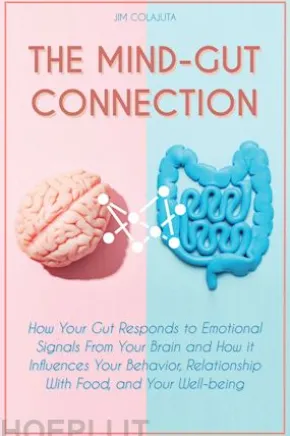 THE MIND-GUT CONNECTION