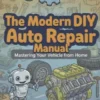 The Modern DIY Auto Repair Manual