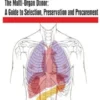 The Multi-Organ Donor: A Guide to Selection, Preservation and Procurement