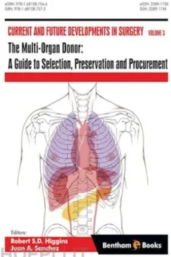 The Multi-Organ Donor: A Guide to Selection, Preservation and Procurement