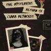 The mysterious return of Clara Reynolds