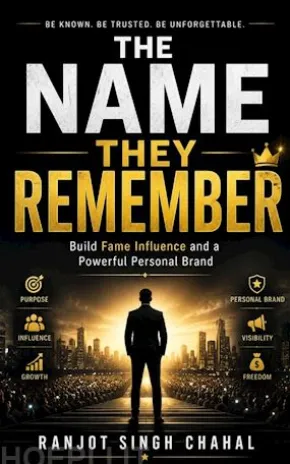 THE NAME THEY REMEMBER: Build Fame Influence and a Powerful Personal Brand