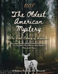 1587: The Oldest American Mystery