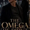 The Omega He Didn't Choose