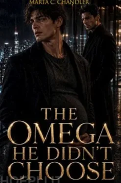 The Omega He Didn't Choose