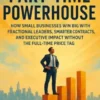 The Part-Time Powerhouse