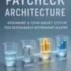 The Paycheck Architecture: Designing a Four-Bucket System for Sustainable Retirement Income