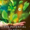The Potential of Being Nature Friendly