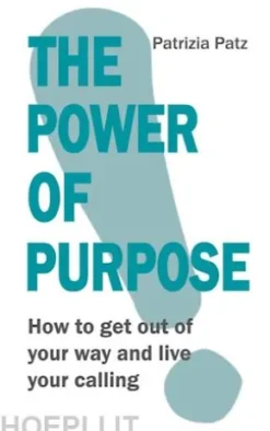 The Power Of Purpose