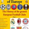 The Queens of Europe: The History of the greatest European Football Clubs