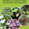 Therapeutic Use of Plant Secondary Metabolites