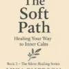 The Soft Path