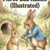The Story of a Fierce Bad Rabbit (Illustrated)