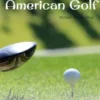 The Story of American Golf