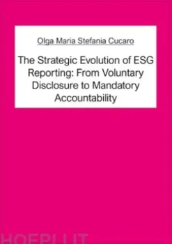 The Strategic Evolution of ESG Reporting: From Voluntary Disclosure to Mandatory Accountability