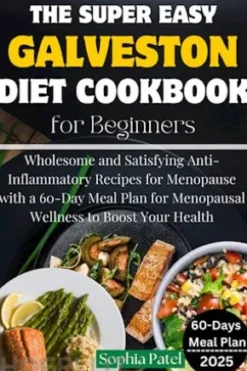 The Super Easy Galveston Diet Cookbook for Beginners