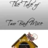 The Tale of Two Bad Mice