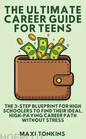 The Ultimate Career Guide For Teens