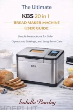The ultimateKBS 20 in 1bread maker machineUSER GUIDE