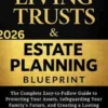 The Ultimate Living Trust & Estate Planning Blueprint