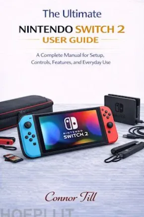 The ultimate NINTENDO SWITCH 2USER GUIDE