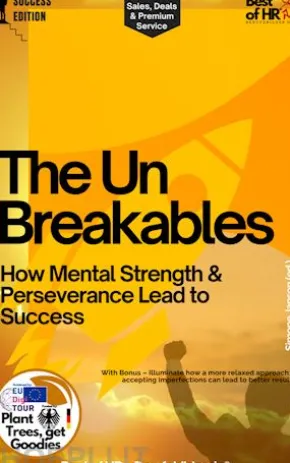 The Unbreakables – How Mental Strength & Perseverance Lead to Success
