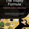 The Vitality Formula: A Scientific Guide to Lasting Energy