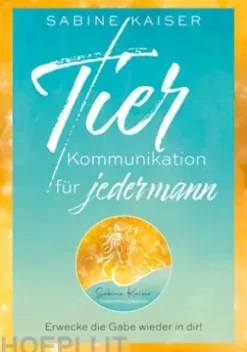 Tierkommunikation für jedermann